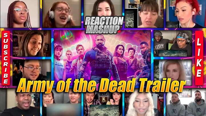 Army of the Dead Trailer Multi Reaction Mashup