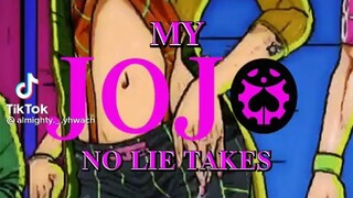 My JoJo no lie takes