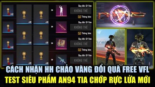 Free Fire | Cách Nhận HH Chảo Vàng Đổi Quà Miễn Phí VFL - Test Siêu Phẩm AN94 Tia Chớp Rực Lửa Mới