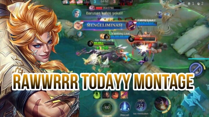 RAWRRR MONTAGE TODAY