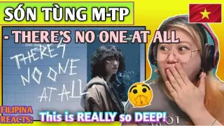 SƠN TÙNG M-TP | THERE'S NO ONE AT ALL | OFFICIAL MUSIC VIDEO // FIRST TIME TO REACT