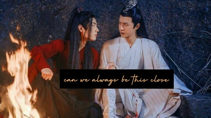 lan wangji & wei wuxian「𝑐𝑎𝑛 𝑤𝑒 𝑎𝑙𝑤𝑎𝑦𝑠 𝑏𝑒 𝑡ℎ𝑖𝑠 𝑐𝑙𝑜𝑠𝑒」