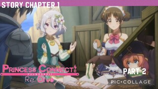 Princess Connect Re Dive: Story Chapter 1 Part 2