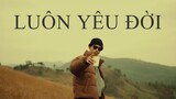 Đen - Luôn yêu đời ft. Cheng (MV)