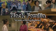 [Vietsub] Black Familia ~ Shindoke no Fukushu tập 4