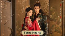 [ SUB INDO ] Fated Hearts Ep 29