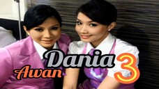 Awan Dania S3 [E7-E8] (Short)