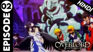 Absolute Ruler of Nazarik | Overlord: Season 1 Episode 2 in Hindi | Anime Recap