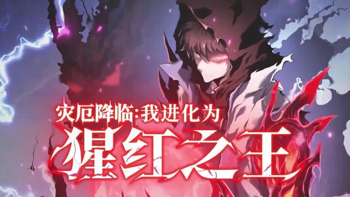 【Sub Indo】Bencana Datang: Aku Berkembang Jadi Raja Scarlet EP 1-43