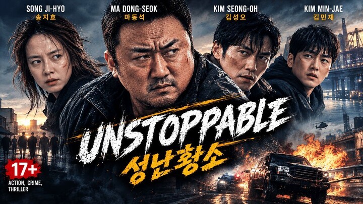 Unstoppable (Seongnan hwangso) (2018) 17+
