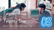 스물다섯 스물하나 TWENTY FIVE TWENTY ONE EP 3 ENG SUB