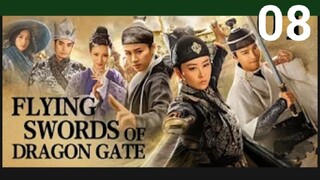 Flying Swords Of Dragon Gate EP08 (EngSub 2018) Action Adventure Martial Arts