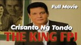 Crisanto Ng Tondo Fpj- ( Full Movie )