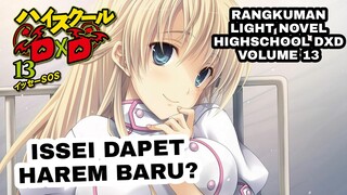 ISSEI DAPET CEWEK BARU? | RANGKUMAN LIGHTNOVEL #HIGHSCHOOLDXD VOLUME 13