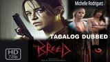 THE BREED: Bred to kill ᴴᴰ | Tagalog Dubbed