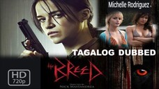 THE BREED: Bred to kill ᴴᴰ | Tagalog Dubbed