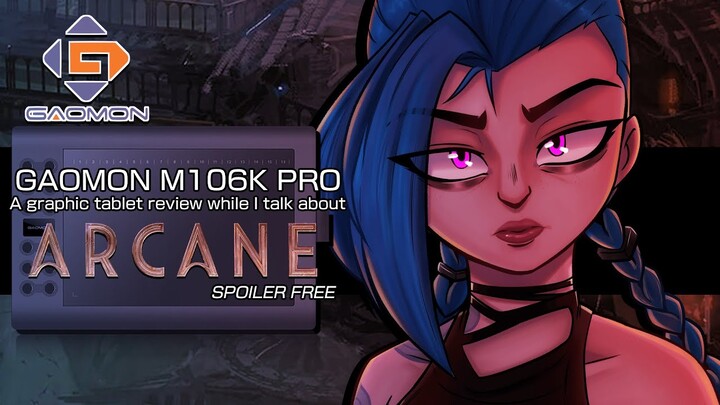 A Gaomon M106K PRO Review while I talk about ARCANE | SPEEDPAINT (SPOILER FREE)