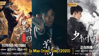 Ip Man Crisis Time (2020) [English Sub]