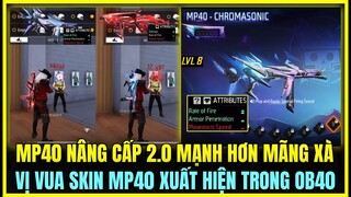 (Free Fire) VỊ VUA MP40 NÂNG CẤP 2.0 SIÊU MẠNH TRONG OB40, MP40 NÂNG CẤP 2.0 MẠNH HƠN MP40 MÃNG XÀ