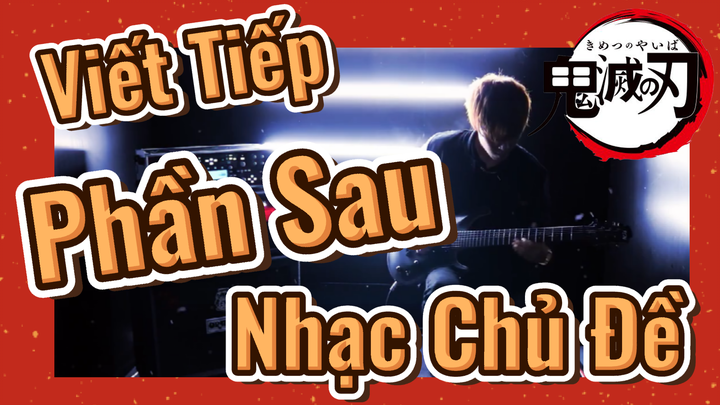 Viết Tiếp Phần Sau Nhạc Chủ Đề