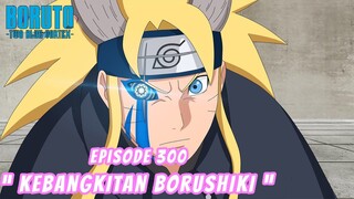 KEBANGKITAN BORUSHIKI - Boruto Two Blue Vortex Part 238