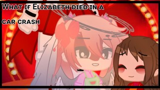 If Elizabeth died in a car crash||Part 2||Original?||FNAF||Alive Afton AU||Gacha Club