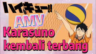 [Haikyuu!!] AMV | Karasuno kembali terbang