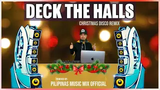DECK THE HALLS - Christmas Hit Song (Pilipinas Music Mix Official Remix) Techno | Pentatonix