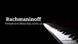 Rachmaninoff - Prelude in G Minor (Op. 25 No. 5) - Classical Music