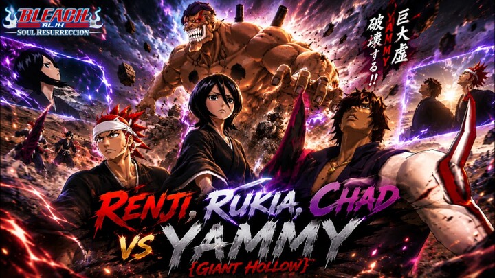 Renji,Rukia,Chad vs Yammy of Giant Hollow | BLEACH STORY GAME BATTLE |