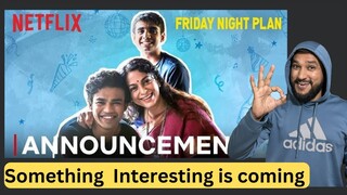 friday night plan Announcement | Friday night plan Netflix | Friday night plan #netflix