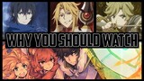 Why You Should Watch - The Rising of the Shield Hero
