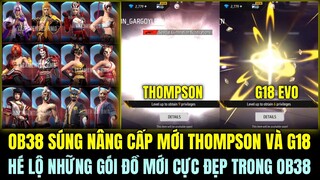 OB38 SKIN SÚNG NÂNG CẤP MỚI THOMPSON VÀ G18 CỰC MẠNH, HÉ LỘ NHỮNG GÓI ĐỒ MỚI CỰC ĐẸP TRONG OB38