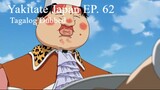 Yakitate Japan 62 [TAGALOG] - The Sibling Showdown! The First-Class Man Chosen By Dad!