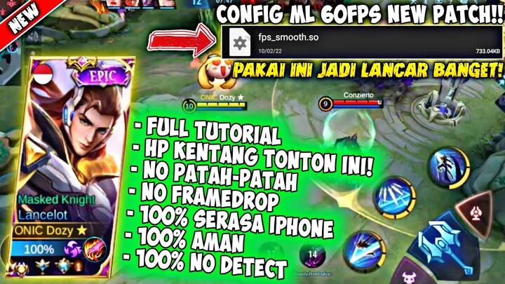 UPDATE❗CONFIG ML ANTI LAG 60 FPS SUPER SMOOTHLY | SERASA IPHONE + PING BOOSTER - PATCH TERBARU 🔥