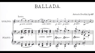 Antonin Dvorak - Ballade for violin and piano Op. 15 (audio + sheet music)