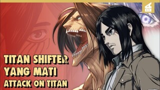 Generasi Lama !! INILAH PENGGUNA TITAN SHIFTER YANG TELAH MATI