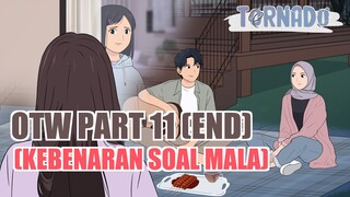 OTW PART 11 #1 (KEBENARAN SOAL MALA)