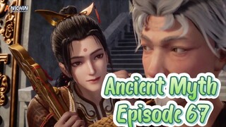 Ancient Myth Episode 67 Subtitle Indonesia