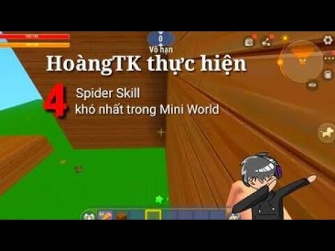 (Video ngắn) HoàngTK thực hiện 4 Spider Skill KHÓ NHẤT Mini World