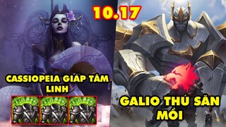 TOP 5 lối chơi PHÁ ĐẢO LMHT trong phiên bản 10.17: Cassiopeia Giáp Tâm Linh, Galio Thú Săn Mồi