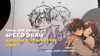 [ Speed Draw ] Gambar sambil Romansa? apa itu cinta? 🐻 || part 1