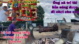 Lễ hội làng quê nướng bê ăn tiệc/oxã trổ tài bắn súng/cuộc sống pháp thôn quê nước pháp