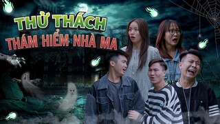 THỬ THÁCH THÁM HIỂM NHÀ MA | Hai Anh Em Phần 291 | Phim Học Đường Hài Hước Hay Nhất Gãy TV