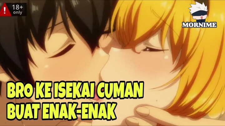 BRO KE ISEKAI CUMAN BUAT ENAK ENAK | ISEKAI MEIKYUU DE HAREM WO