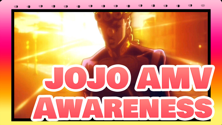 [JOJO AMV] Do You Have the So-called "Awareness"?