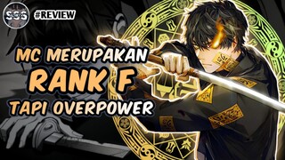 Pria ini Dijauhi dan Dikucilkan Karna Rank F Padahal OVERPOWER !