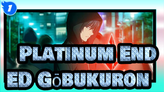 [Platinum End] ED Gōbukuron (Miyashita Yuu)_B1