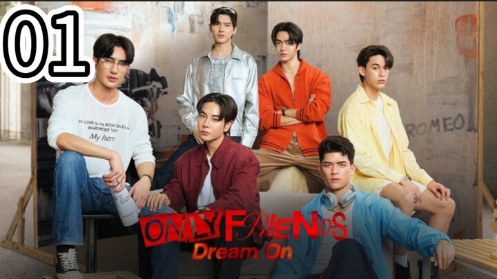 🇹🇭 BL- Only Friends Dream On- English Sub- Episode 1