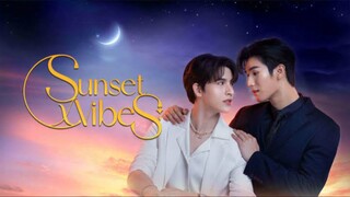 ✨Sunset X Vibes The Series✨Episode 05 Subtitle Indonesia